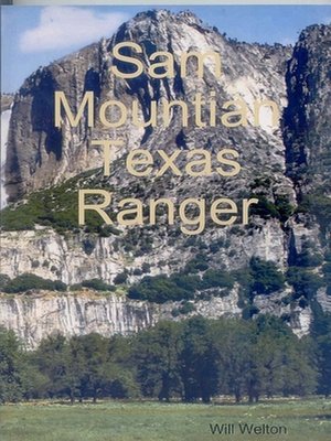 cover image of Sam Mountian Texas Ranger